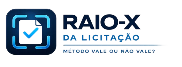 Raio-X da Licitação — Método Vale ou Não Vale?